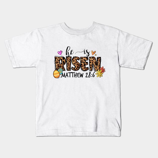 He Is Risen Matthew 286 -  Easter Day Kids T-Shirt by DMMGear